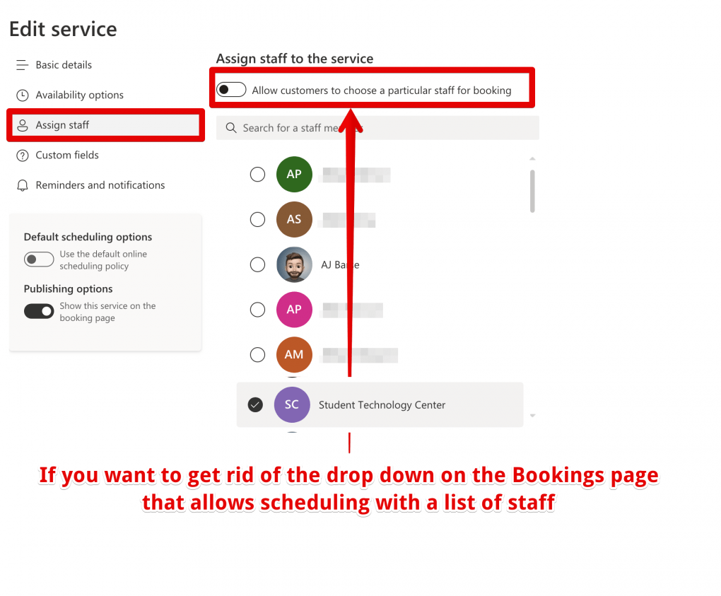 Edit Service> Assign Staff and deselect Allow Customers to choose a particular staff for booking to just allow the service (as specified here as the STC) to be the only person assigned to the service to be scheduled. 