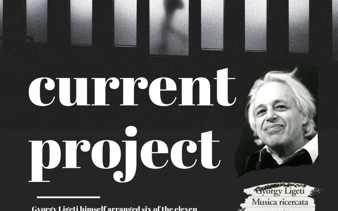 Special Project – Gyorgy Ligeti’s “Musica Ricercata”